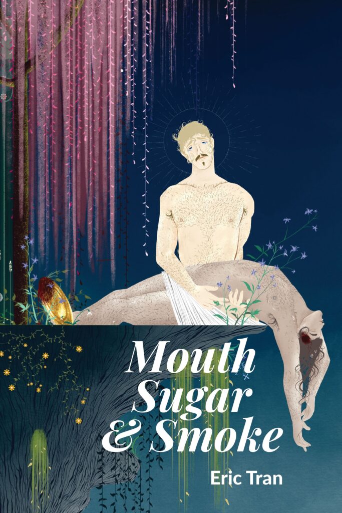The cover of Eric Tran's book "Mouth, Sugar, and Smoke."